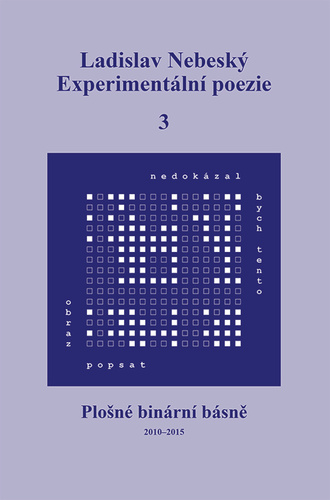 Experimentální poezie 3 – Ladislav Nebeský