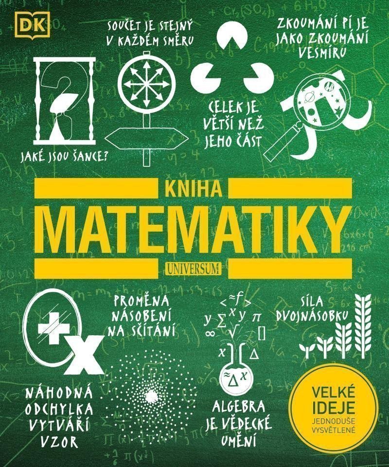 Kniha matematiky – John Farndon, Tom Jackson, Sue Pope, Janet Dangerfield, Jonny Griffiths, Mukul Patel