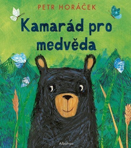 Kamarád pro medvěda – Petr Horáček
