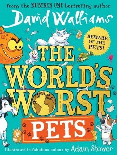 The World´s Worst Pets – David Walliams