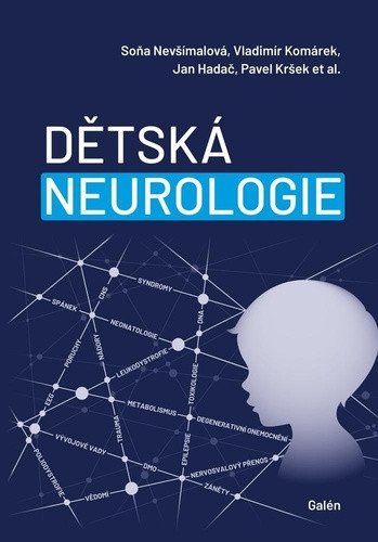 Dětská neurologie – Vladimír Komárek, Jan Hadač, Pavel Kršek, Soňa Nevšímalová