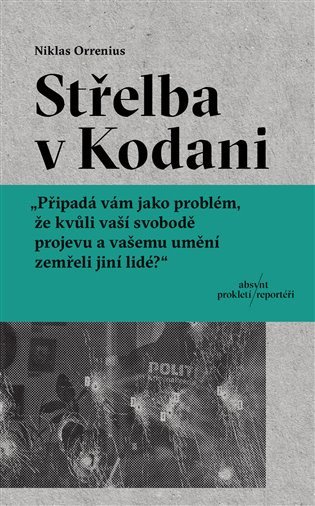 Střelba v Kodani - Reportáž o Larsi Vilksovi, extrémismu a hranicích svobody projevu – Niklas Orrenius