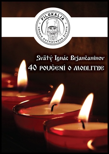 40 poučení o modlitbe – Sv. Ignác Brjančaninov
