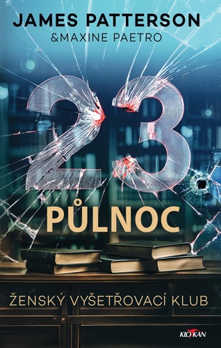 23. půlnoc – James Patterson, Maxine Paetro