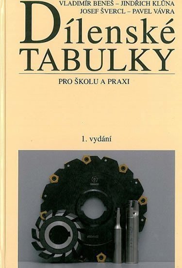 Dílenské tabulky – Vladimír Beneš, Pavel Vávra