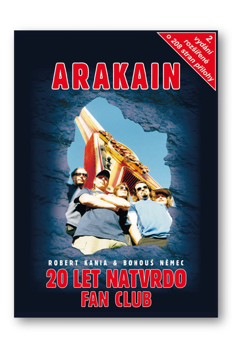 Arakain - 20 let natvrdo Fan Club – Aleš Brichta, Robert Kania, Bohouš Němec