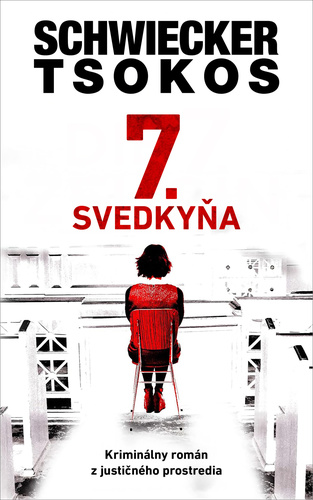 7. svedkyňa – Michael Tsokos, Florian Schwiecker