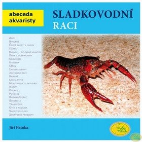 Sladkovodní raci - Abeceda akvaristy – Jiří Patoka