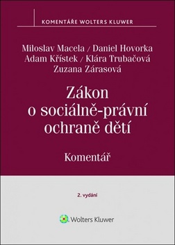 Zákon o sociálně-právní ochraně dětí – Miloslav Macela, Adam Křístek, Daniel Hovorka
