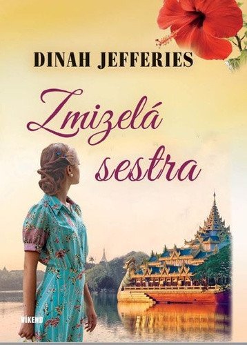 Zmizelá sestra – Dinah Jefferies
