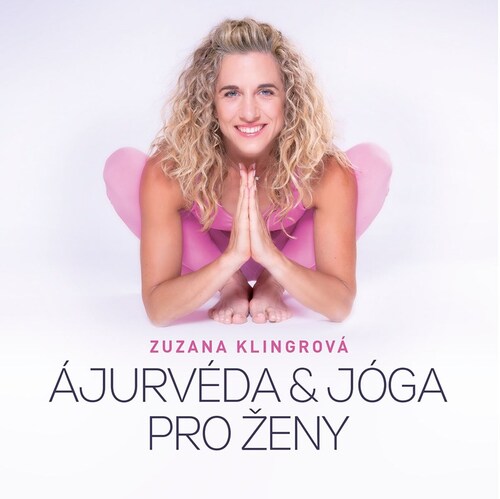 Ájurvéda & jóga pro ženy – Zuzana Klingrová