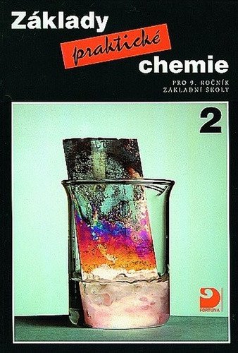 Základy praktické chemie 2 - Učebnice pro 9. ročník základních škol – Pavel Beneš