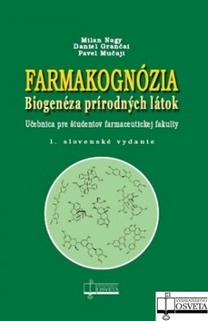 Farmakognózia – Milan Nagy, Daniel Grančai, Pavel Mučaji