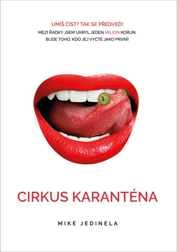 Cirkus Karanténa – Mike Jedinela