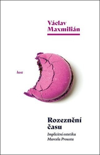 Rozeznění času - Implicitní estetika Marcela Prousta – Václav Maxmilián