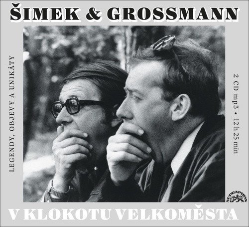 V klokotu velkoměsta - 2 CDmp3 – Miloslav Šimek, Jiří Grossmann