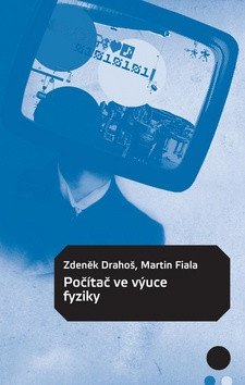 Počítač ve výuce fyziky – Martin Fiala