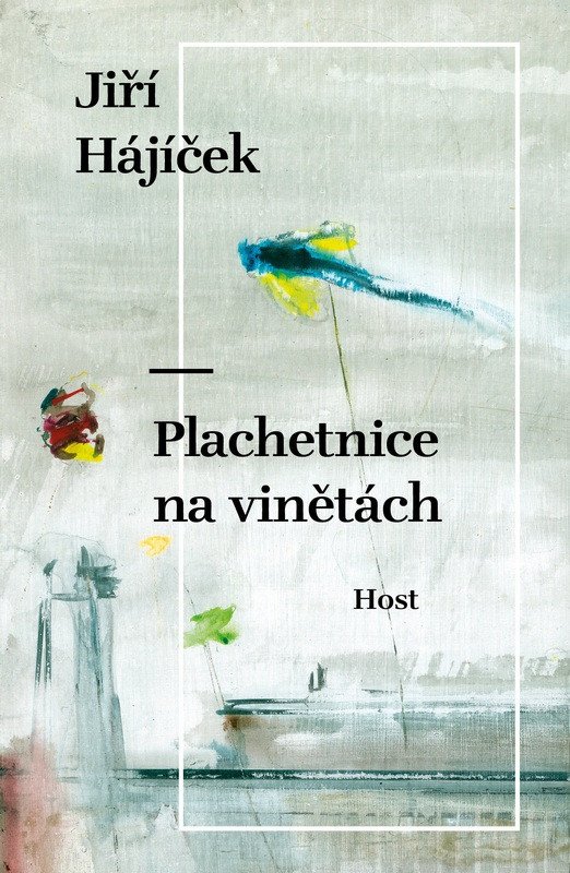 Plachetnice na vinětách – Jiří Hájíček