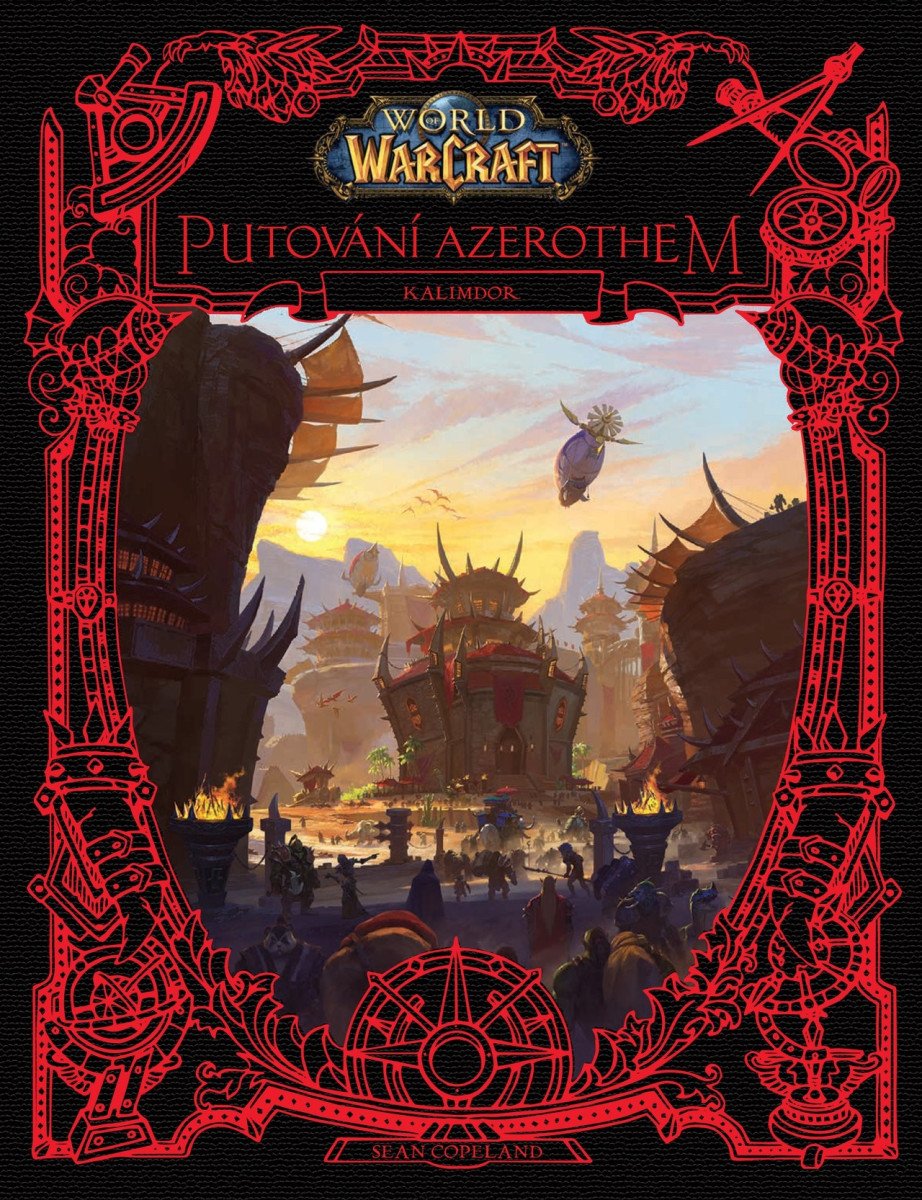World of Warcraft: Putování Azerothem 2 - Kalimdor – Sean Copeland
