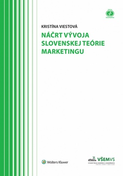Náčrt vývoja slovenskej teórie marketingu – Kristína Viestová