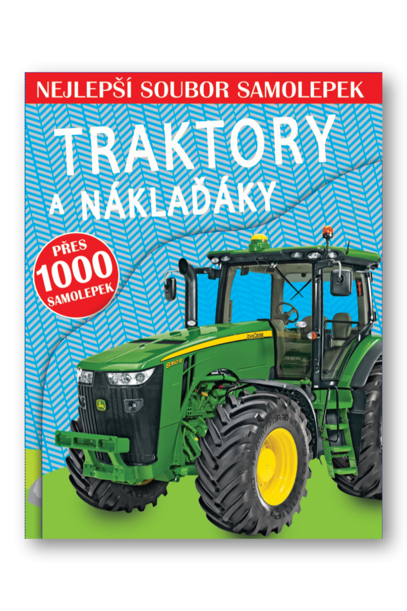 Traktory a náklaďáky - Nejlepší soubor samolepek – John A. Abbott