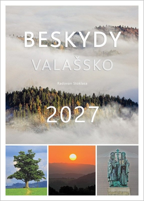 Kalendář 2027 Beskydy / Valašsko - nástěnný – Radovan Stoklasa