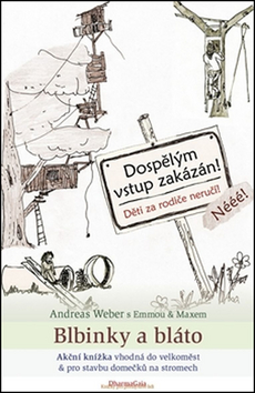 Blbinky a bláto – Andreas Weber
