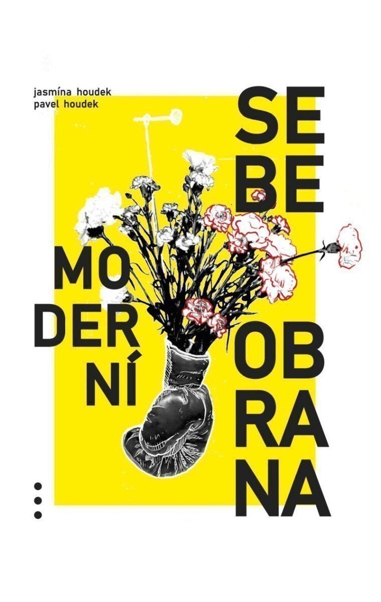 Moderní sebeobrana – Pavel Houdek, Jasmína Houdek