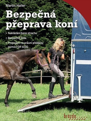 Bezpečná přeprava koní – Martin Haller