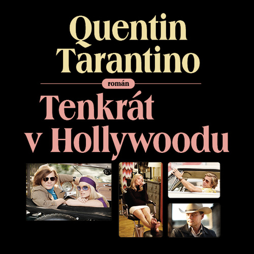 Tenkrát v Hollywoodu – Jaromír Meduna, Quentin Tarantino
