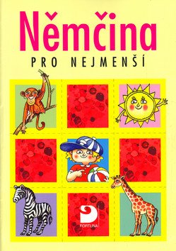 Němčina pro nejmenší - Učebnice – Gabriela Pavlíková