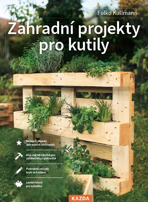 Zahradní projekty pro kutily – Folko Kullmann