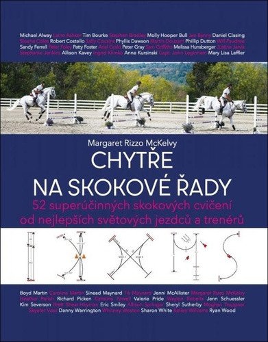 Chytře na skokové řady - 52 superúčinných skokových cvičení od nejlepších světových jezdců a trenérů – Margaret Rizzo McKelvy