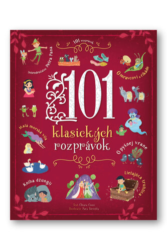 101 klasických rozprávok – Chiara Cioni, Sara Torretta