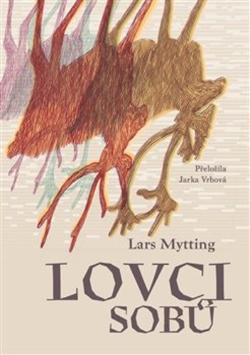 Lovci sobů – Lars Mytting