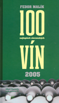 100 najlepších slovenských vín 2005 SK – Fedor Malík