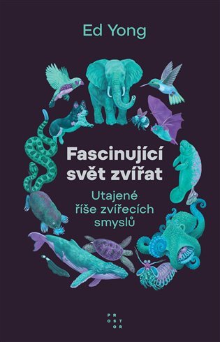 Fascinující svět zvířat – Ed Yong