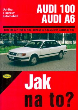 Audi 100/Audi A6 (90/97)  Jak na to? [76] – Hans-Rüdiger Etzold