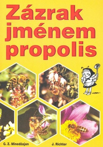 Zázrak jménem propolis – Johan Richter
