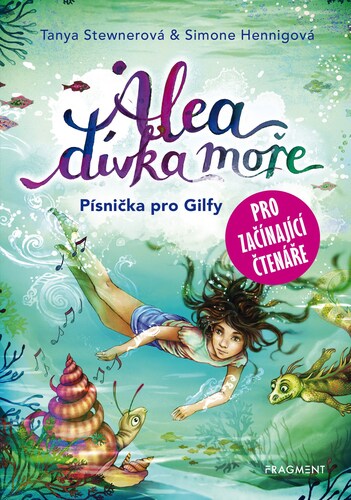 Alea dívka moře Písnička pro Gilfy – Tanya Stewnerová