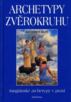 Archetypy zvěrokruhu – Kathleen Burt