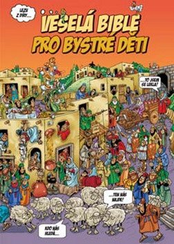 Veselá Bible pro bystré děti – Peter Martin