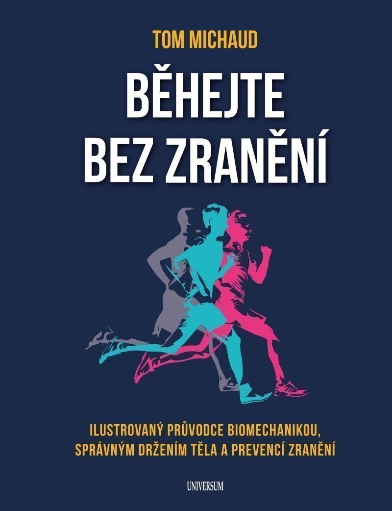 Běhejte bez zranění – Thomas C. Michaud