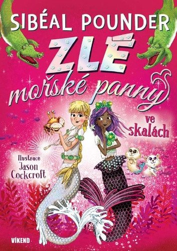 Zlé mořské panny 2 ve skalách – Sibéal Pounder