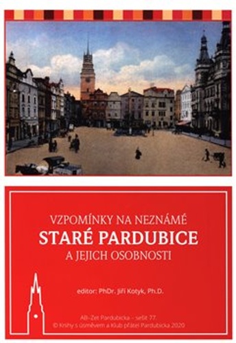 Vzpomínky na neznámé staré Pardubice a jejich osobnosti – Jiří Kotyk