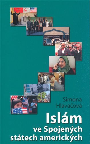 Islám ve Spojených státech – Simona Hlaváčová