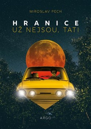 Hranice už nejsou, tati – Miroslav Pech