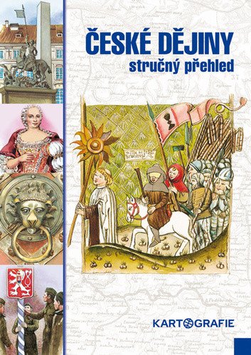 České dějiny - stručný přehled – Eva Semotanová