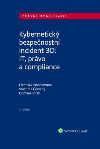 Kybernetický bezpečnostní incident 3D – František Nonnemann, Vlastimil Červený, Dominik Vítek