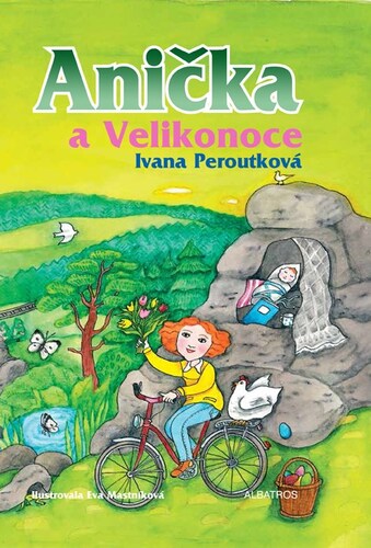 Anička a Velikonoce – Ivana Peroutková, Eva Mastníková